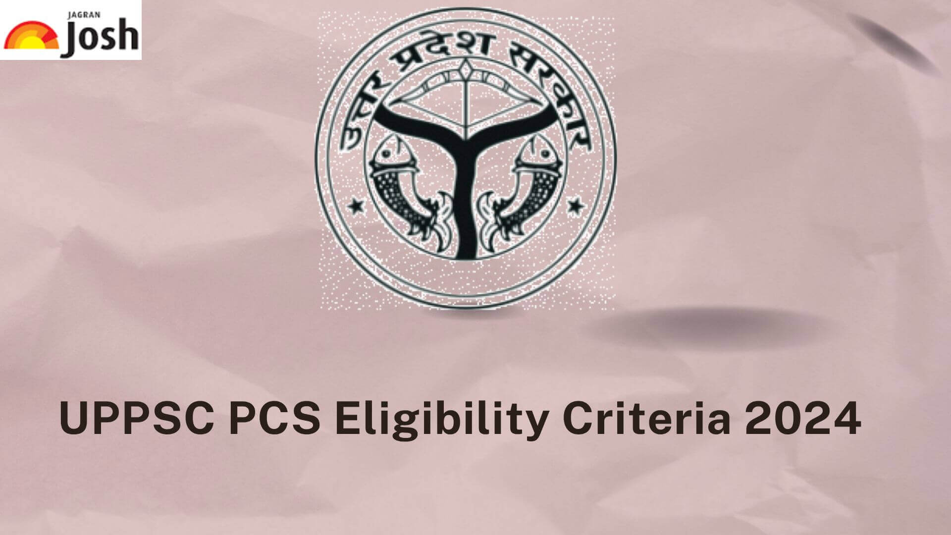 UPPSC  Eligibility Criteria 2024: Check Age Limit, Qualification, Graduation Percentage